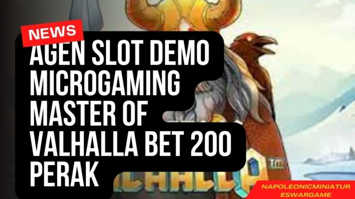 Agen Slot Demo Microgaming Master of Valhalla Bet 200 Perak
