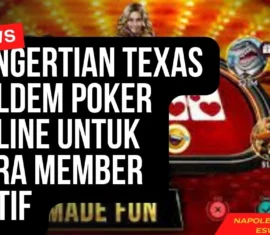 Pengertian Texas Holdem Poker Online Untuk Para Member Aktif