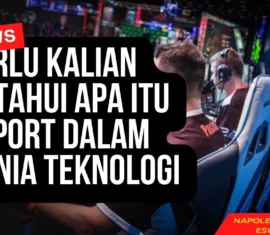 Perlu Kalian Ketahui Apa Itu Esport Dalam Dunia Teknologi