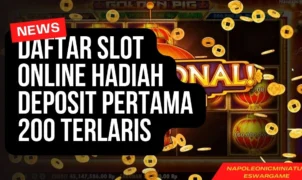 Daftar Slot Online Hadiah Deposit Pertama 200 Terlaris