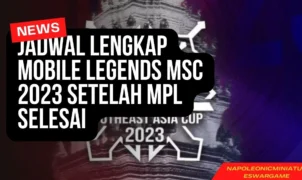 Jadwal Lengkap Mobile Legends MSC 2023 Setelah MPL Selesai