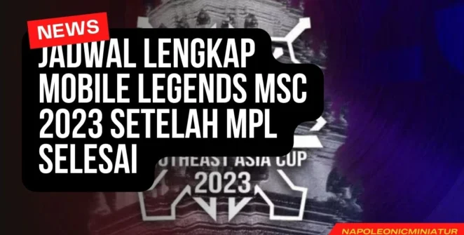 Jadwal Lengkap Mobile Legends MSC 2023 Setelah MPL Selesai