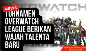 Turnamen Overwatch League Berikan Wajah Talenta Baru